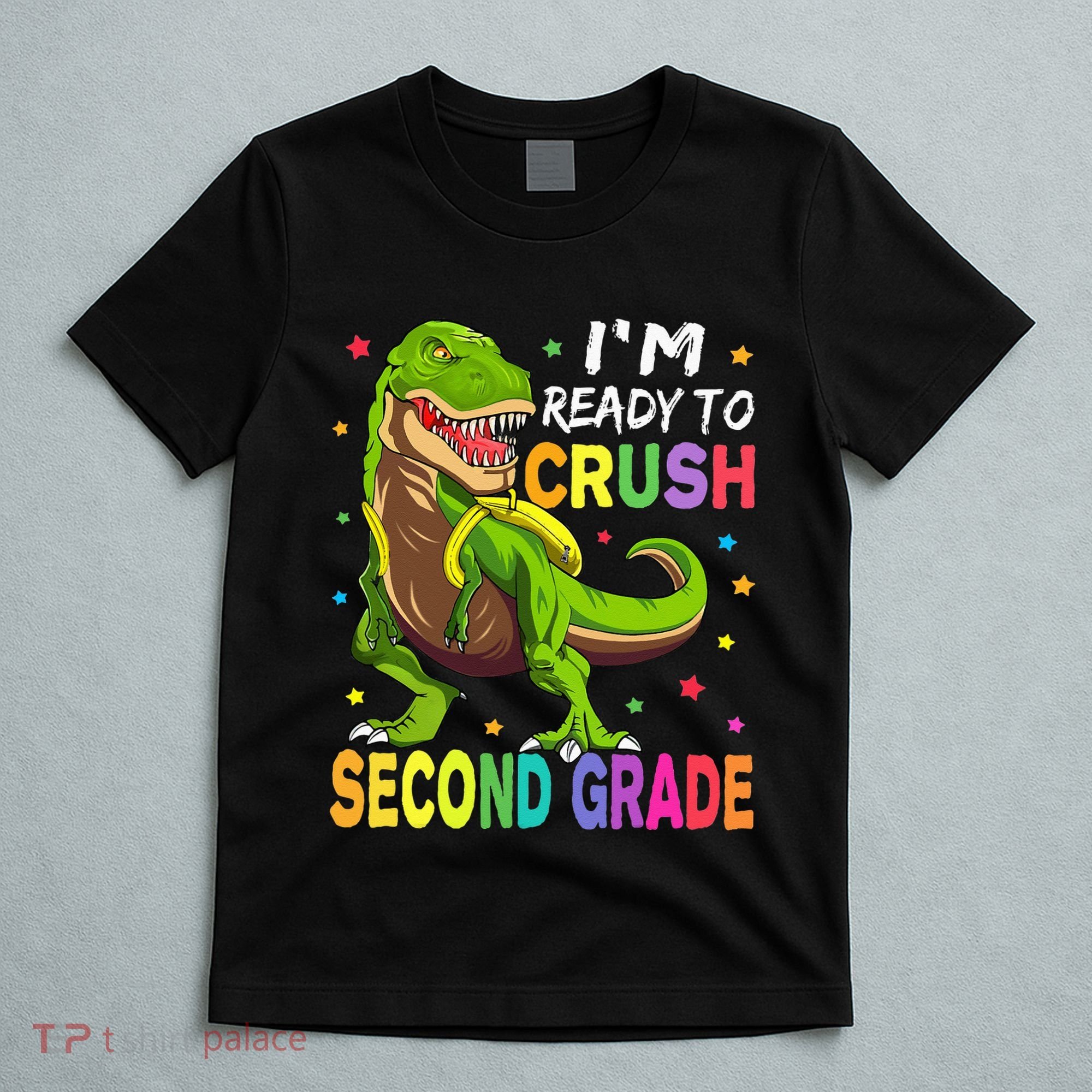 I'm Ready To Crush 2nd Grade Dinosaur Back To School T-Shirt