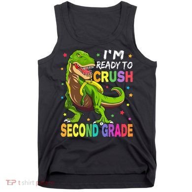 I'm Ready To Crush 2nd Grade Dinosaur Back To School Tank Top
