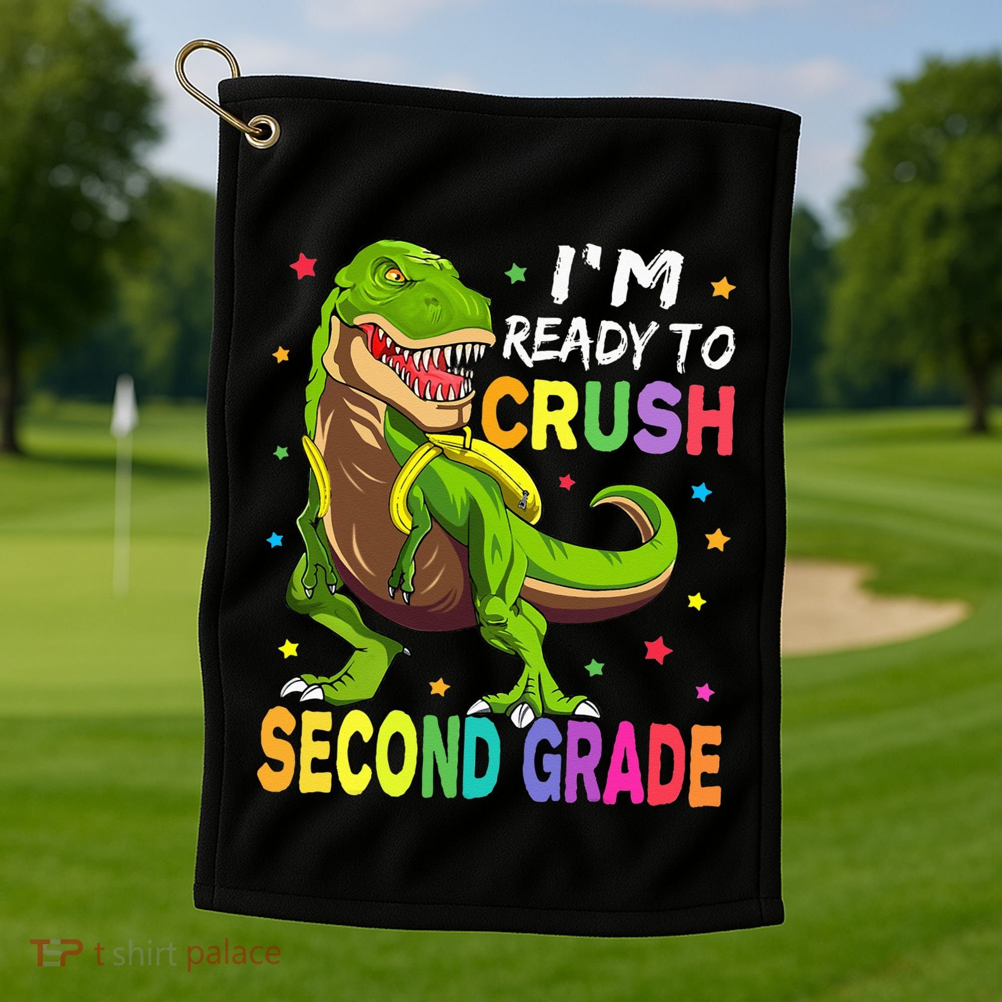 I'm Ready To Crush 2nd Grade Dinosaur Back To School Golf Towel