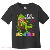 I'm Ready To Crush 2nd Grade Dinosaur Back To School Toddler T-Shirt thumb 0