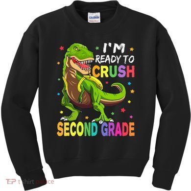 I'm Ready To Crush 2nd Grade Dinosaur Back To School Kids Sweatshirt