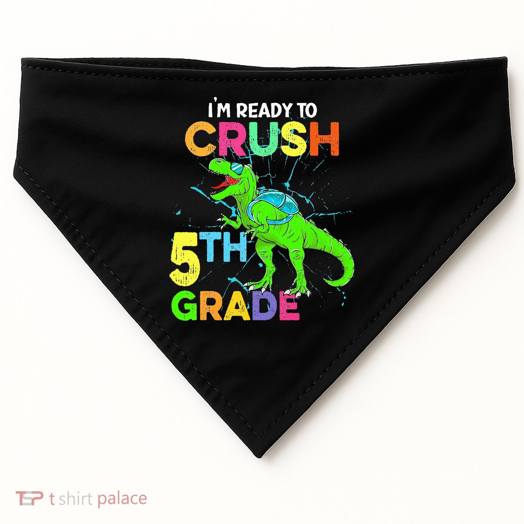 I'm Ready To Crush 5th Grade Dinosaur Back To School USA-Made Doggie Bandana