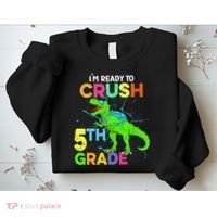 I'm Ready To Crush 5th Grade Dinosaur Back To School Sweatshirt thumb 2