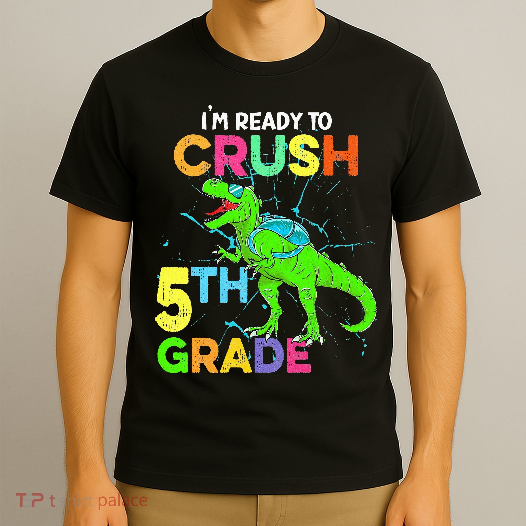 I'm Ready To Crush 5th Grade Dinosaur Back To School T-Shirt