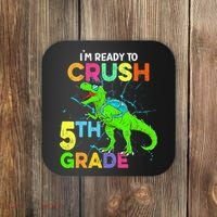 I'm Ready To Crush 5th Grade Dinosaur Back To School Coaster thumb 0