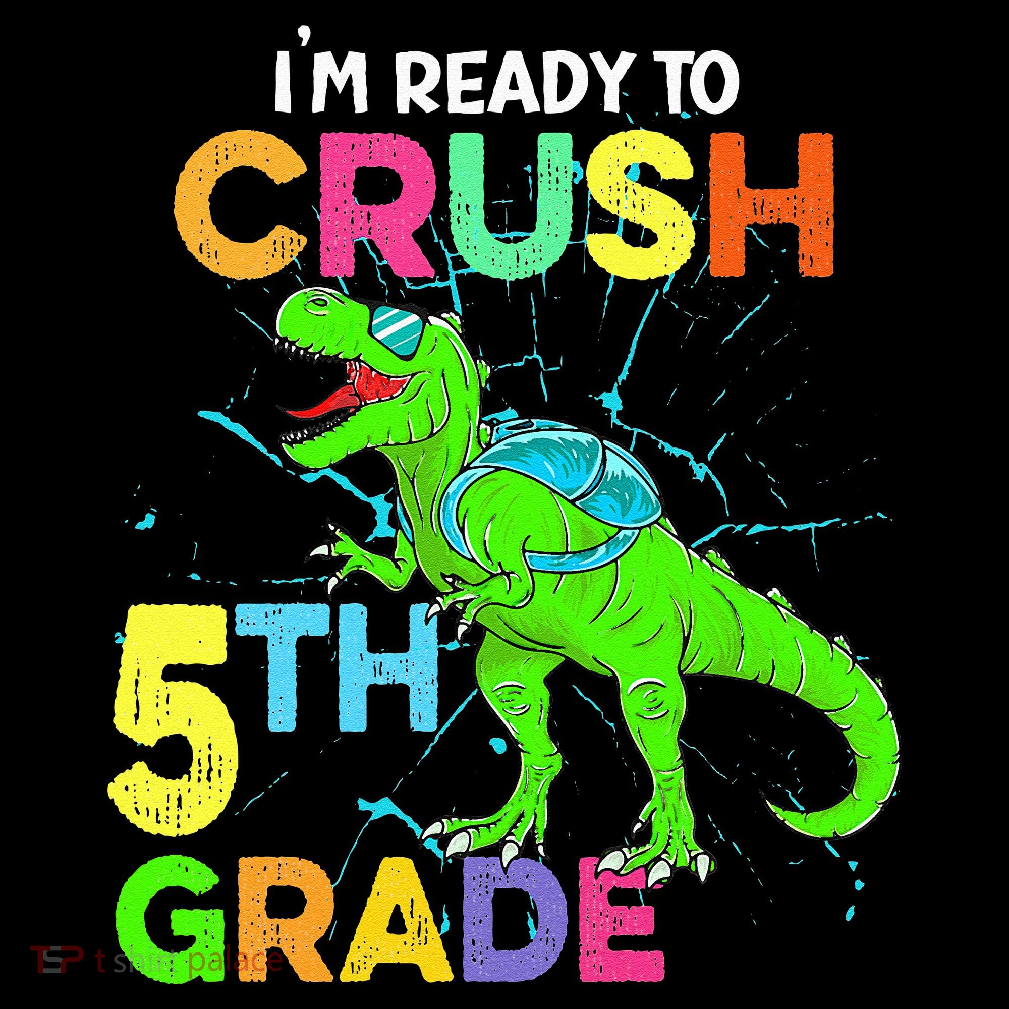 I'm Ready To Crush 5th Grade Dinosaur Back To School Women's Hoodie
