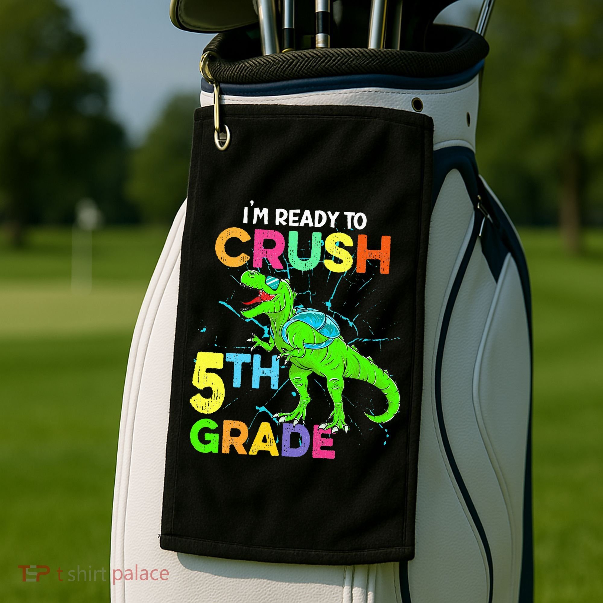 I'm Ready To Crush 5th Grade Dinosaur Back To School Golf Towel