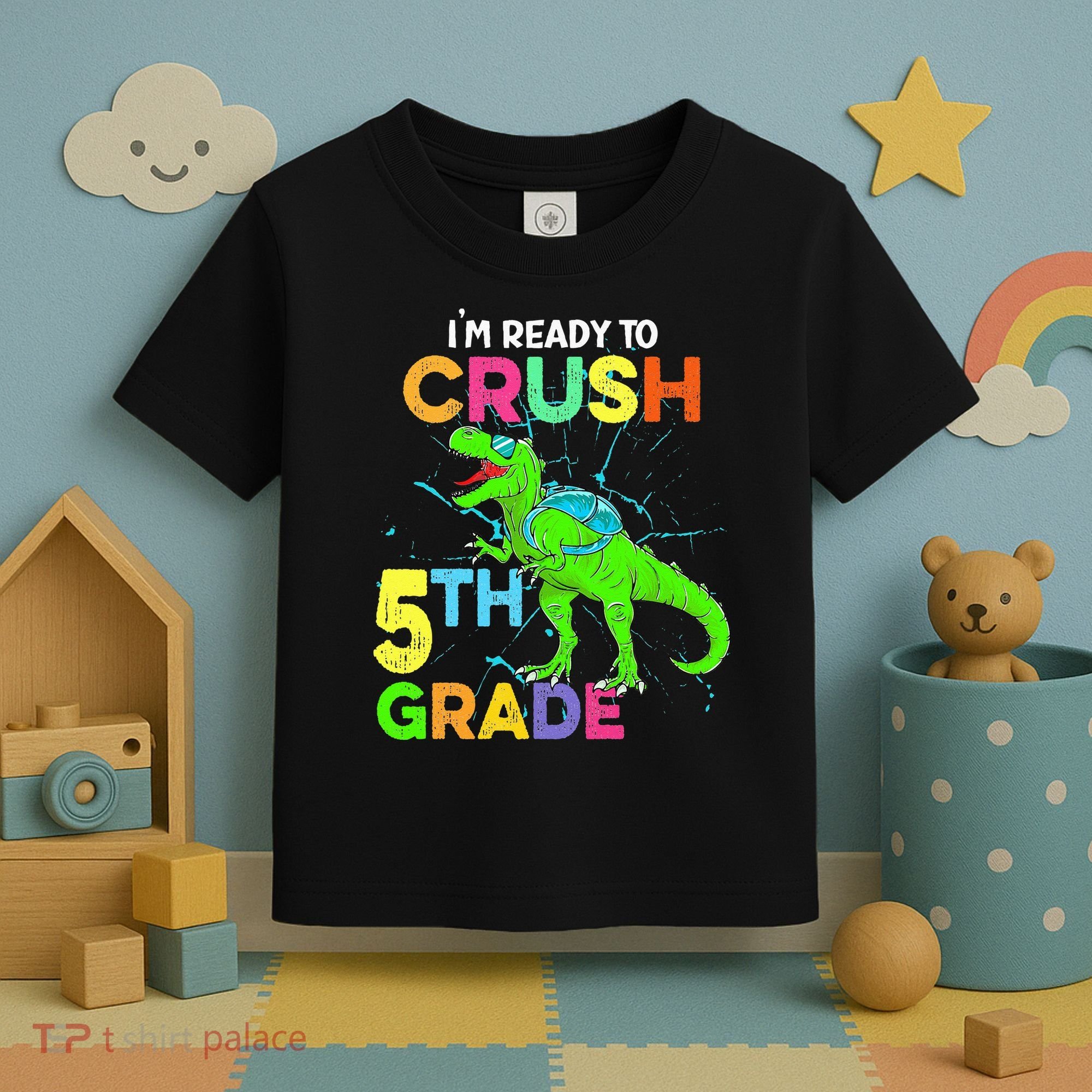 I'm Ready To Crush 5th Grade Dinosaur Back To School Toddler T-Shirt