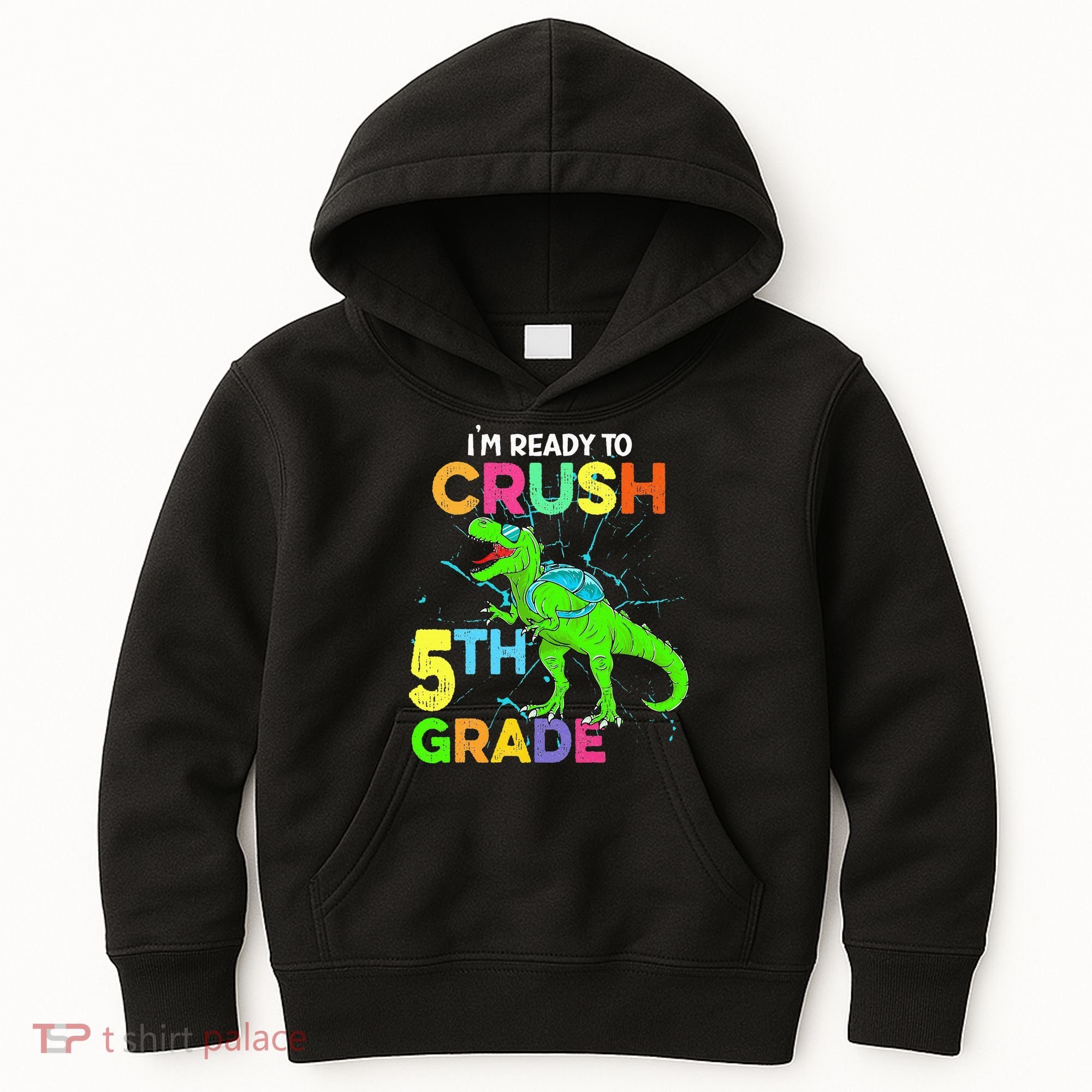 I'm Ready To Crush 5th Grade Dinosaur Back To School Kids Hoodie