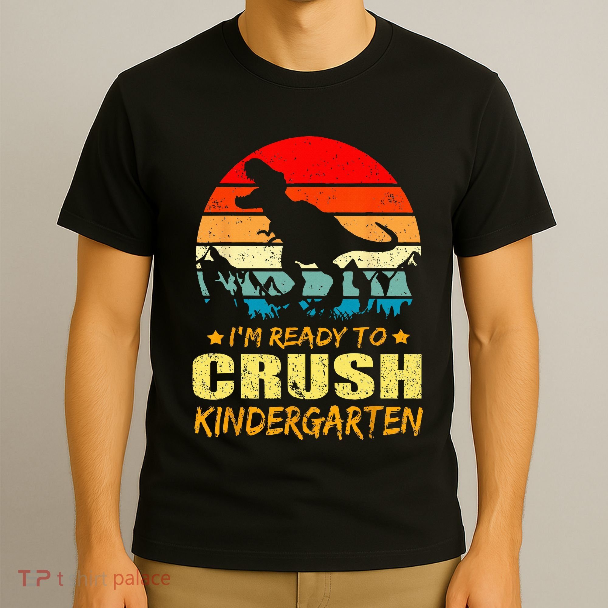 I'm Ready To Crush Kindergarten TRex Dinosaur Back To School T-Shirt