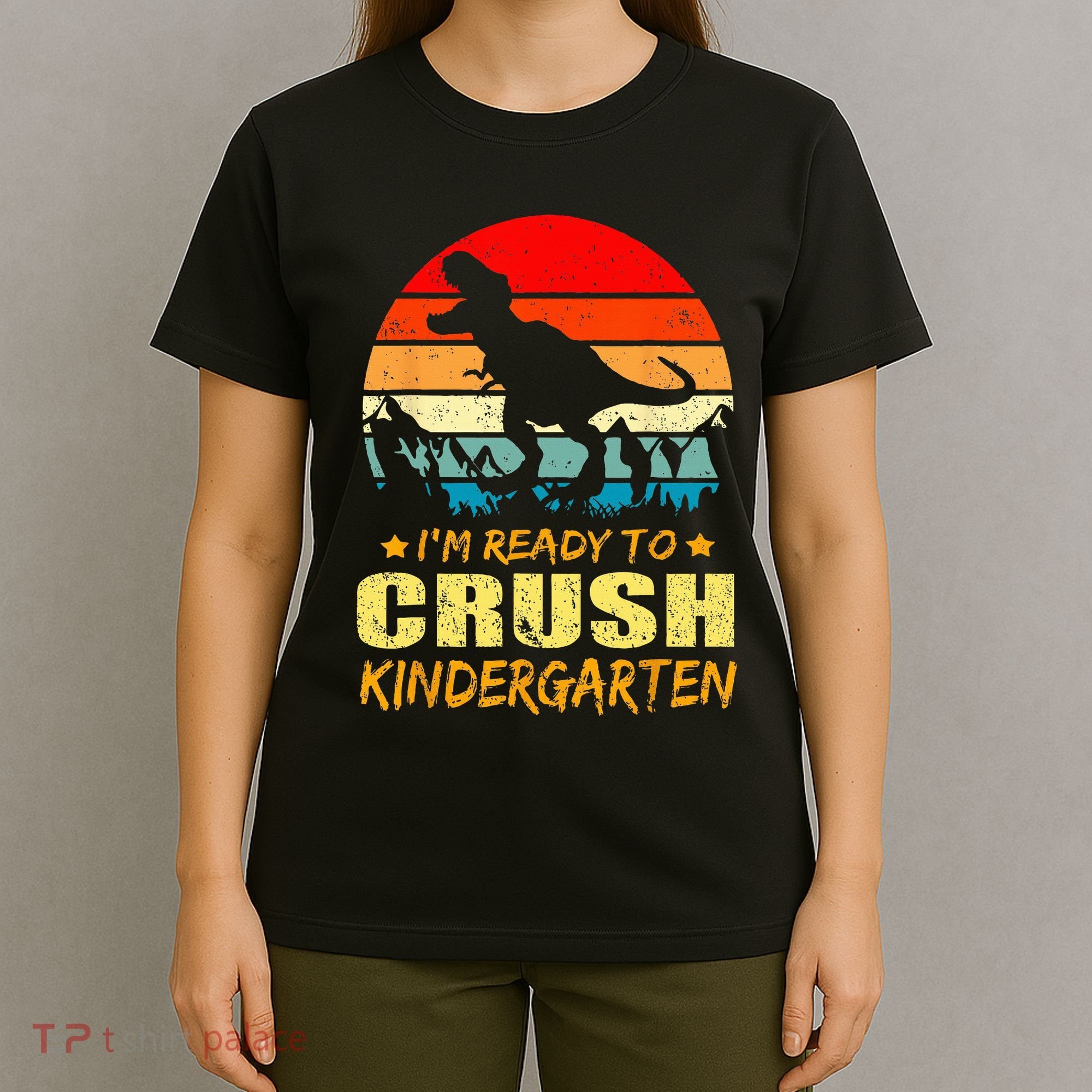 I'm Ready To Crush Kindergarten TRex Dinosaur Back To School T-Shirt