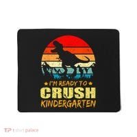 I'm Ready To Crush Kindergarten TRex Dinosaur Back To School Mousepad thumb 0