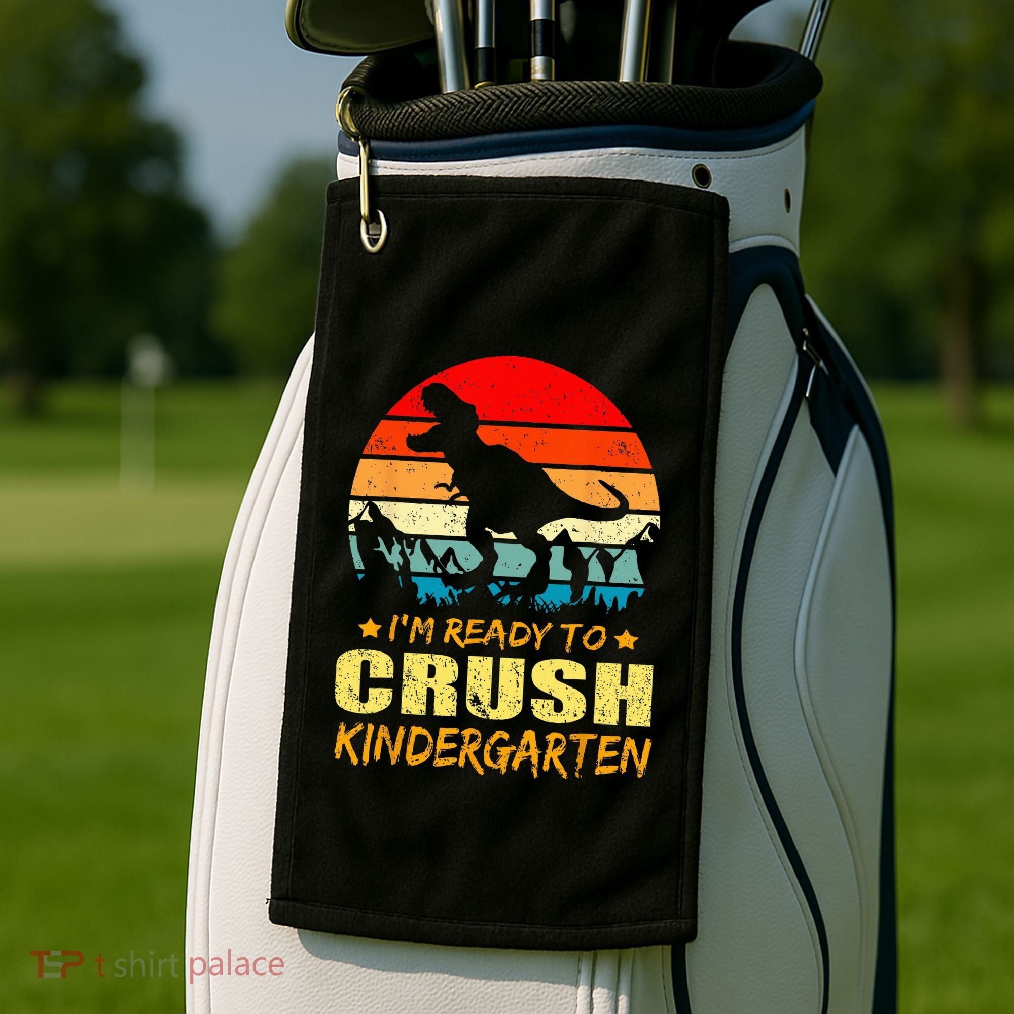 I'm Ready To Crush Kindergarten TRex Dinosaur Back To School Golf Towel