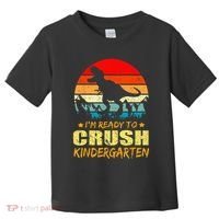 I'm Ready To Crush Kindergarten TRex Dinosaur Back To School Toddler T-Shirt thumb 0