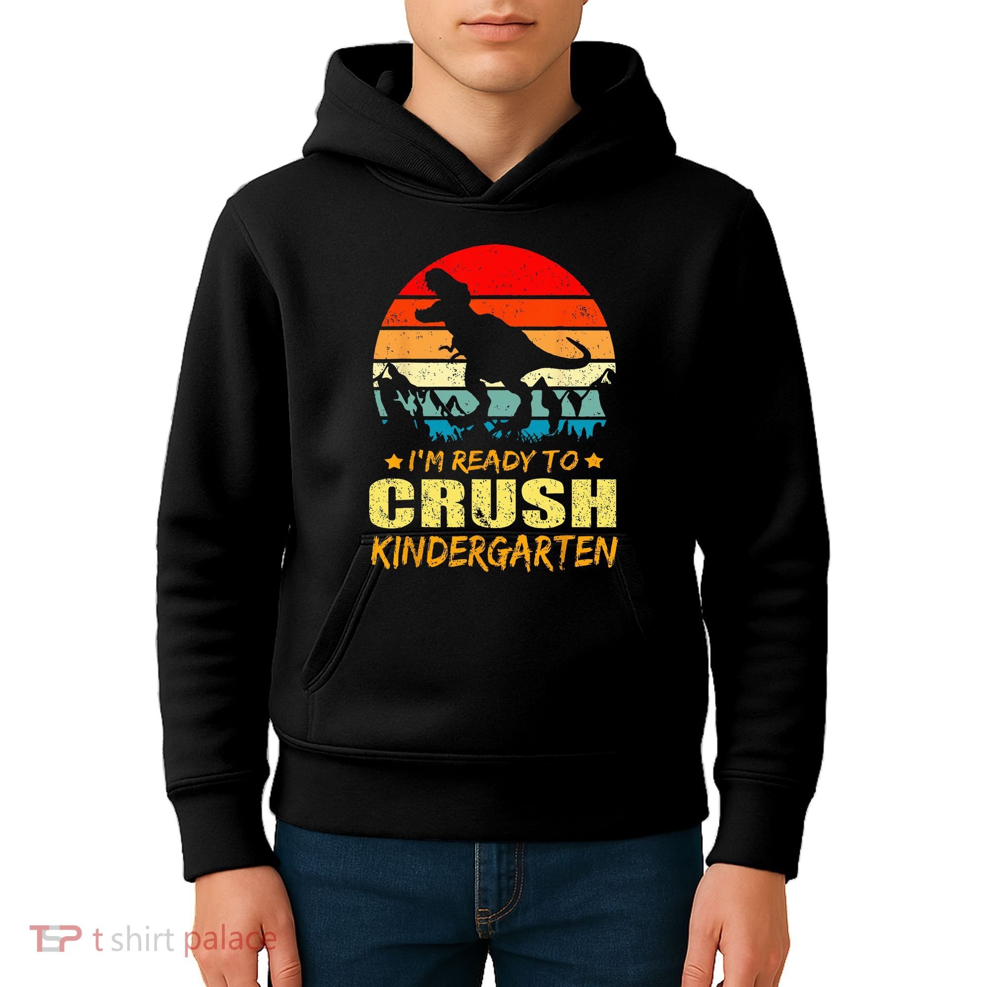 I'm Ready To Crush Kindergarten TRex Dinosaur Back To School Kids Hoodie