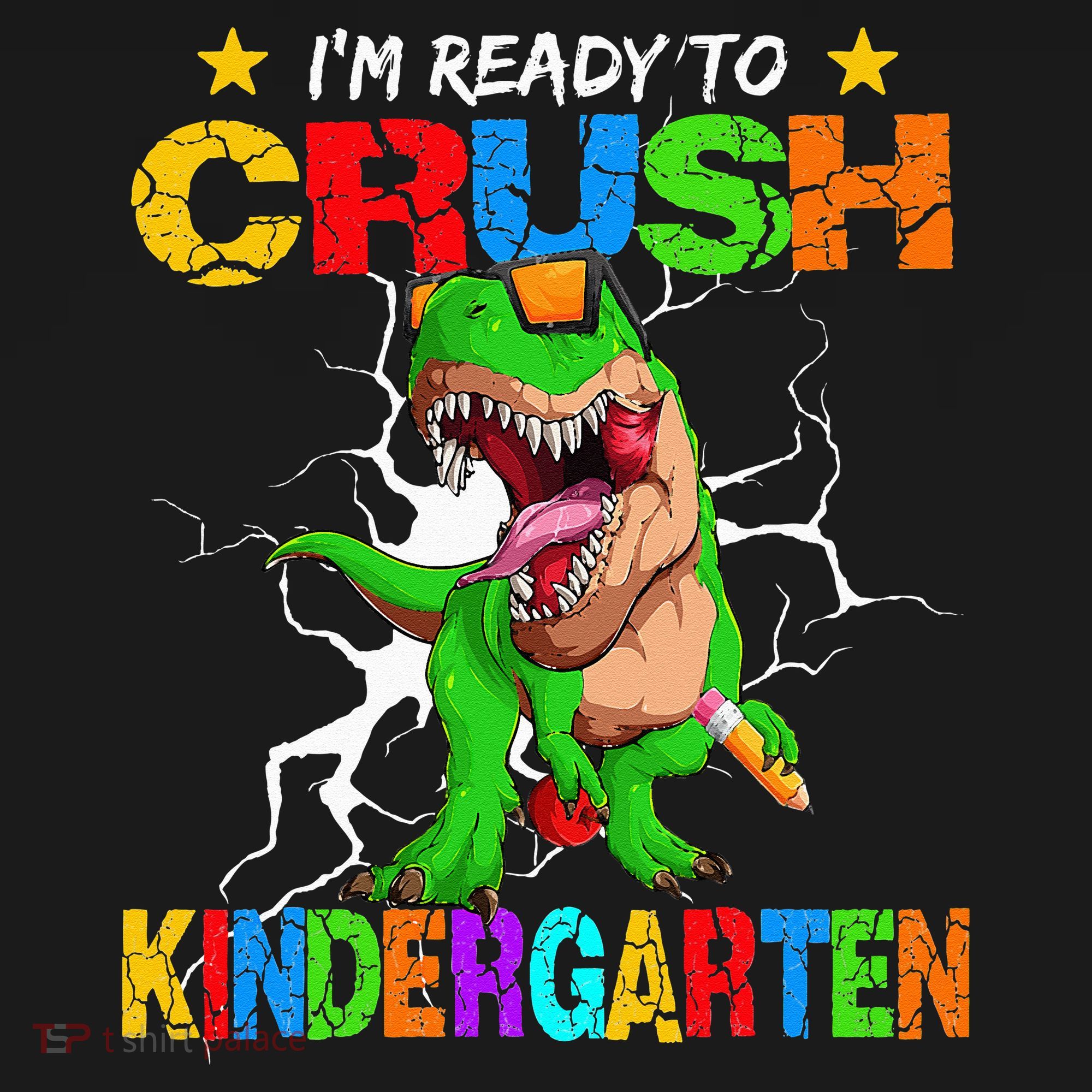 I'm Ready To Crush Kindergarten Dinosaur Back To School T-Shirt