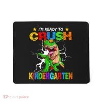 I'm Ready To Crush Kindergarten Dinosaur Back To School Mousepad thumb 0