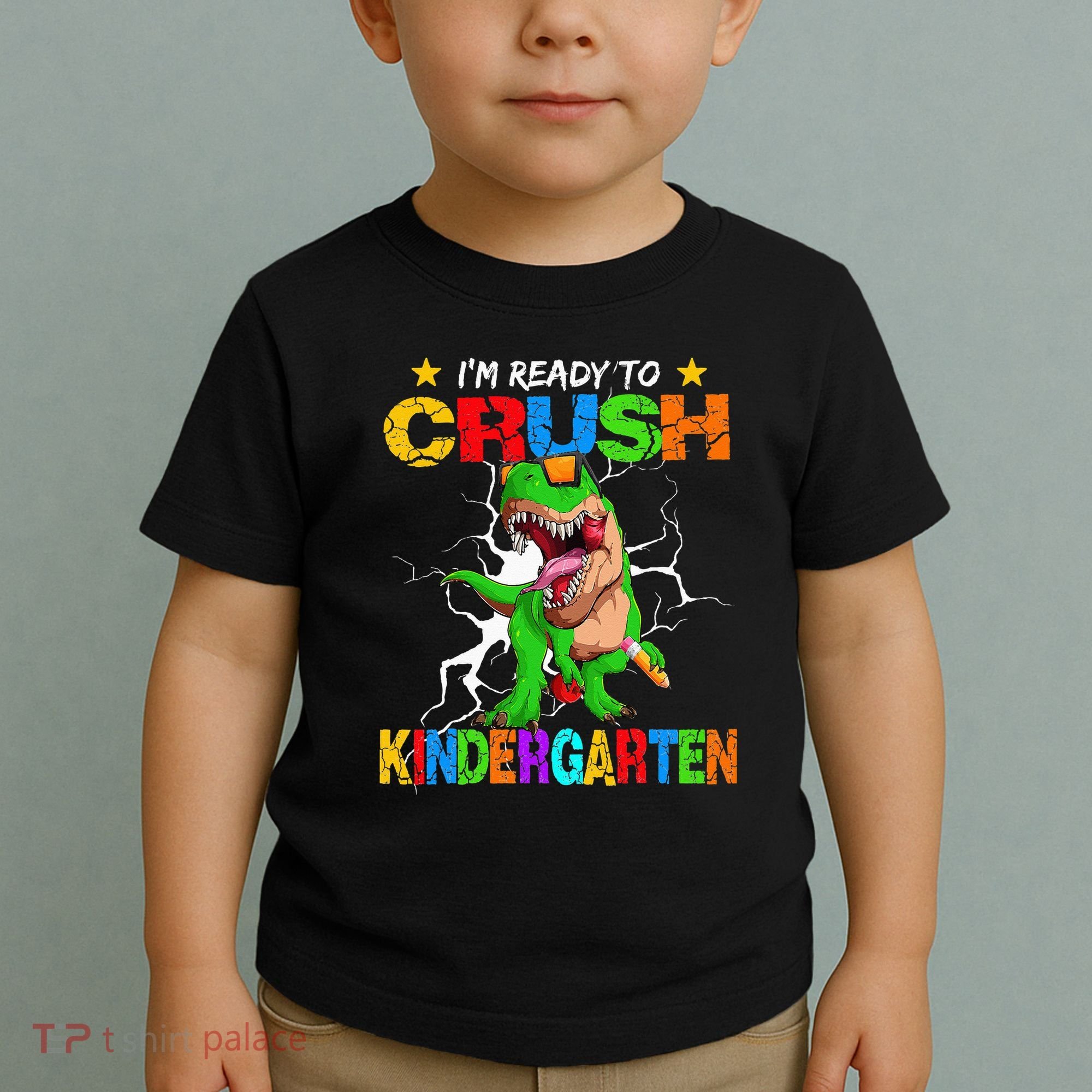 I'm Ready To Crush Kindergarten Dinosaur Back To School Toddler T-Shirt