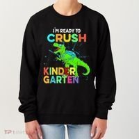 I'm Ready To Crush Kindergarten Dinosaur Back To School Women's Sweatshirt thumb 0