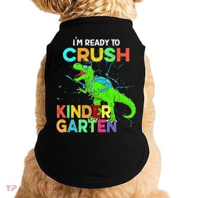 I'm Ready To Crush Kindergarten Dinosaur Back To School Doggie Tank