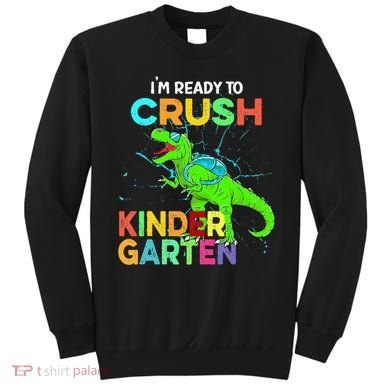 I'm Ready To Crush Kindergarten Dinosaur Back To School Sweatshirt