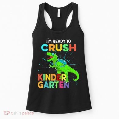 I'm Ready To Crush Kindergarten Dinosaur Back To School Women's Tank Top