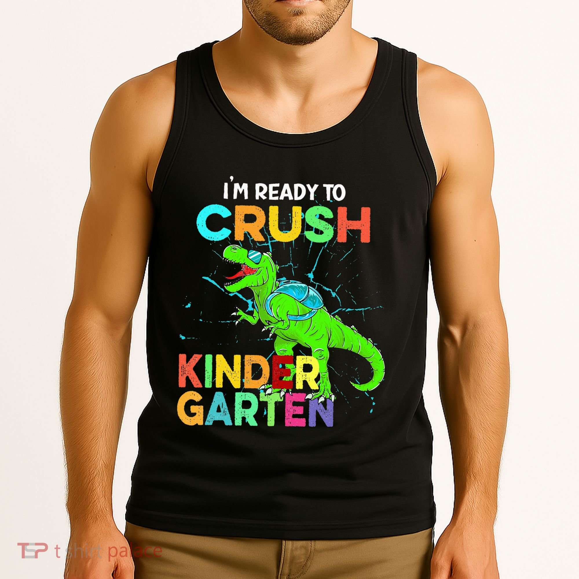 I'm Ready To Crush Kindergarten Dinosaur Back To School Tank Top