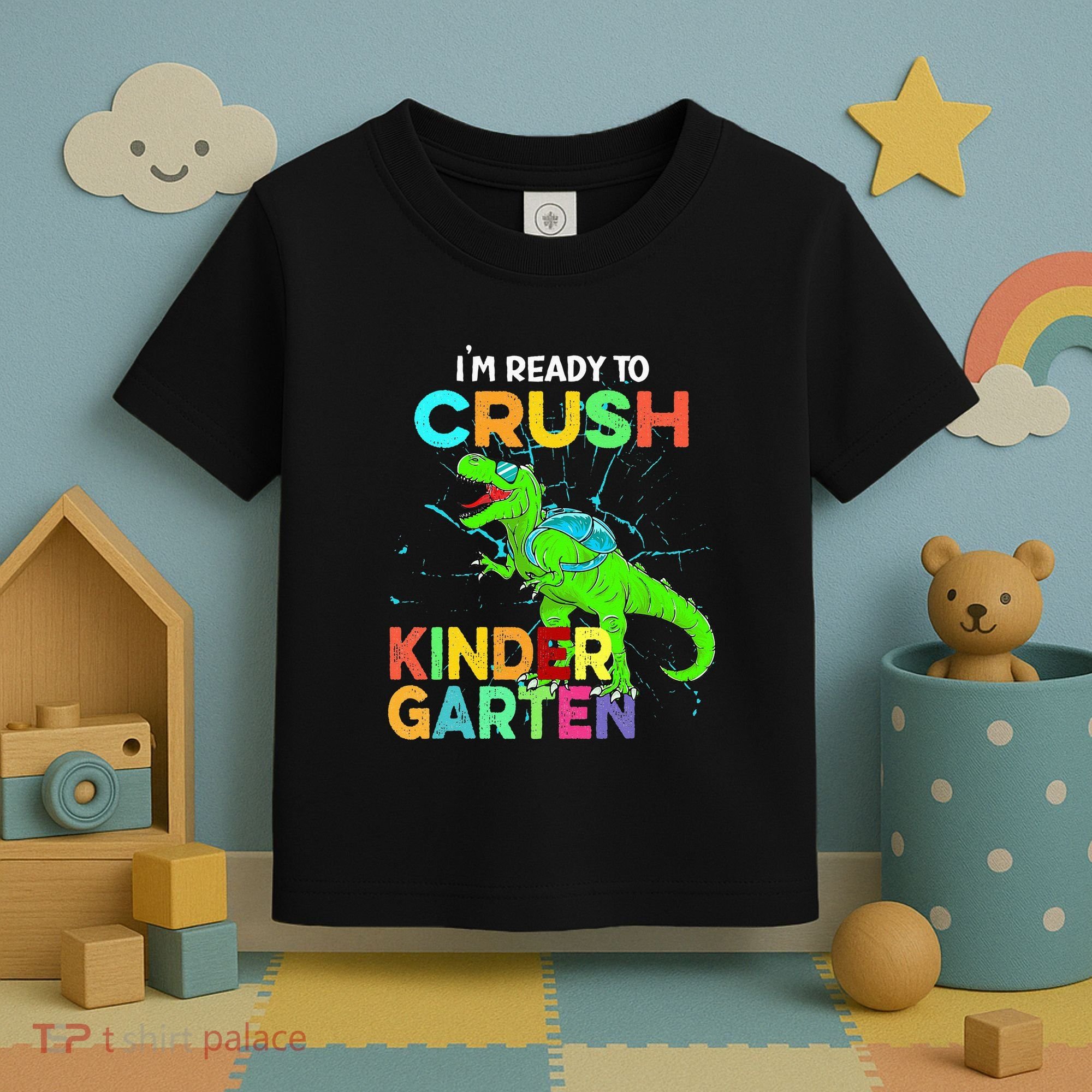 I'm Ready To Crush Kindergarten Dinosaur Back To School Toddler T-Shirt