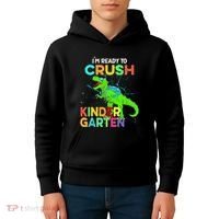I'm Ready To Crush Kindergarten Dinosaur Back To School Kids Hoodie thumb 4