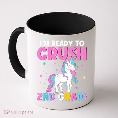 Im Ready To Crush Second Grade Cute Unicorn Back To School Coffee Mug