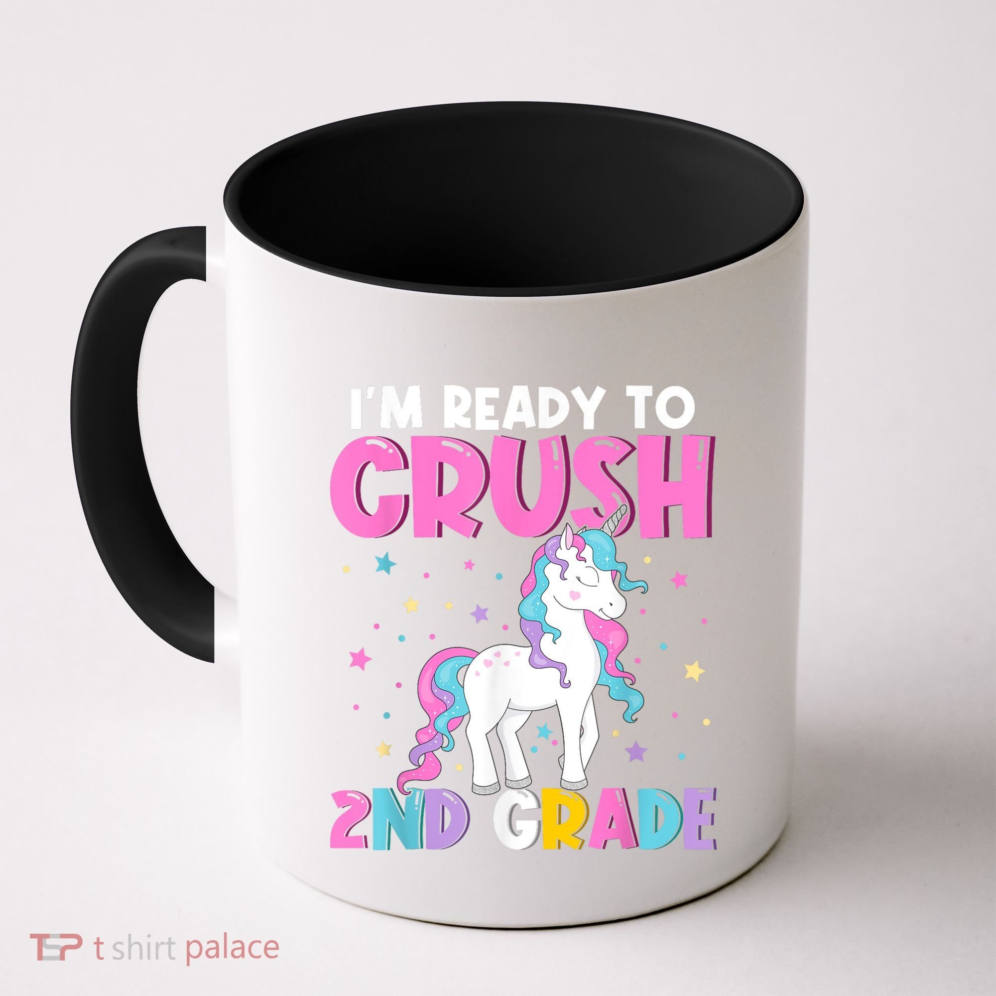 Im Ready To Crush Second Grade Cute Unicorn Back To School Coffee Mug