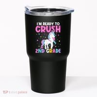 Im Ready To Crush Second Grade Cute Unicorn Back To School Tumbler thumb 0