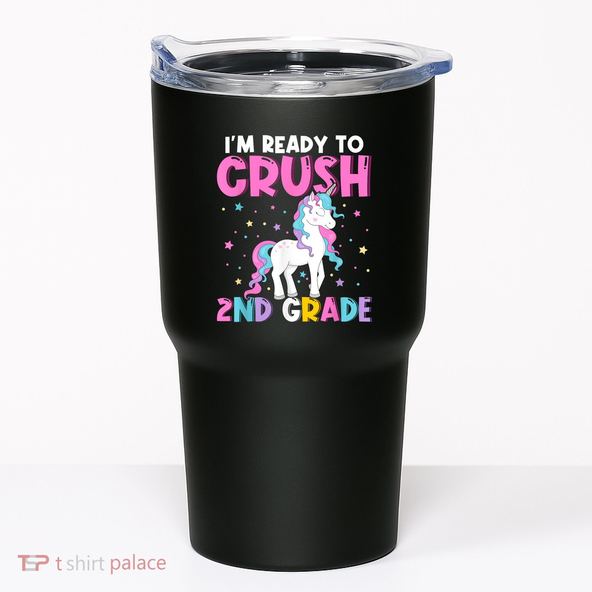 Im Ready To Crush Second Grade Cute Unicorn Back To School Tumbler