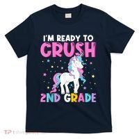 Im Ready To Crush Second Grade Cute Unicorn Back To School T-Shirt thumb 0