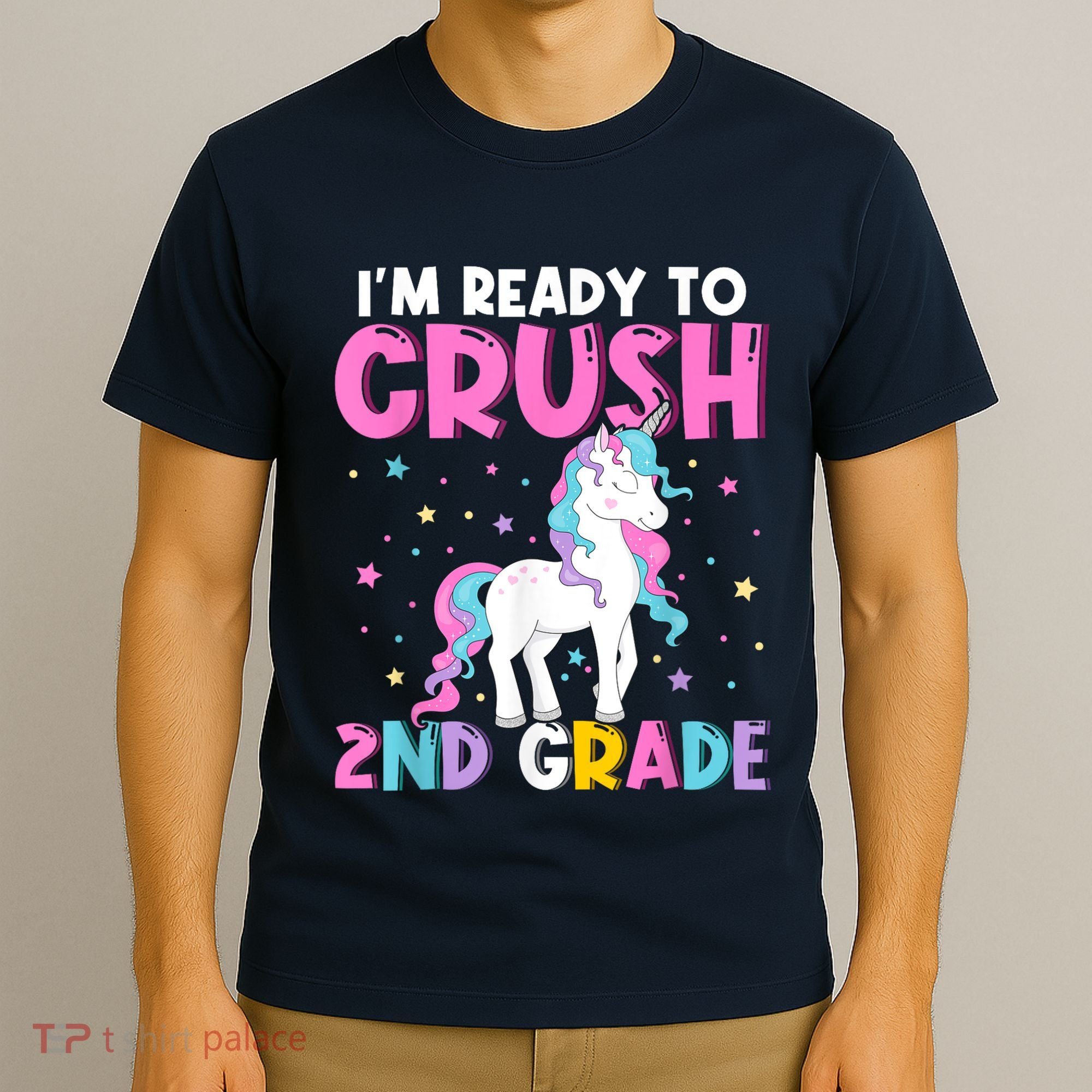 Im Ready To Crush Second Grade Cute Unicorn Back To School T-Shirt