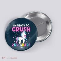 Im Ready To Crush Second Grade Cute Unicorn Back To School Button thumb 0