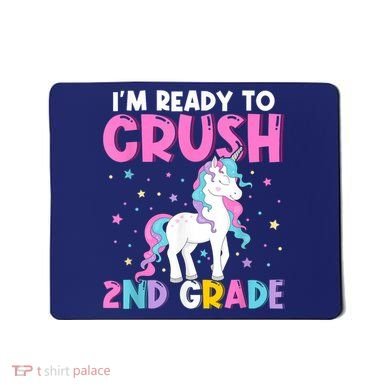 Im Ready To Crush Second Grade Cute Unicorn Back To School Mousepad