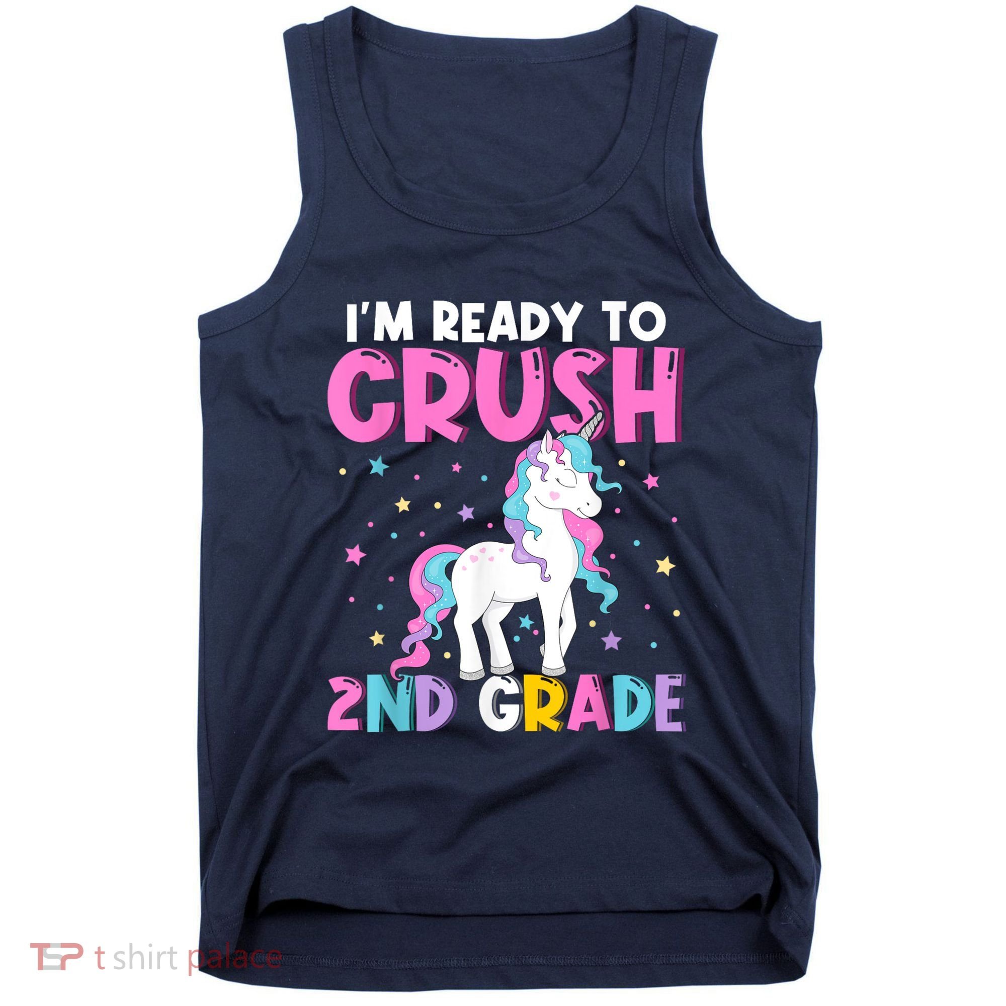 Im Ready To Crush Second Grade Cute Unicorn Back To School Tank Top