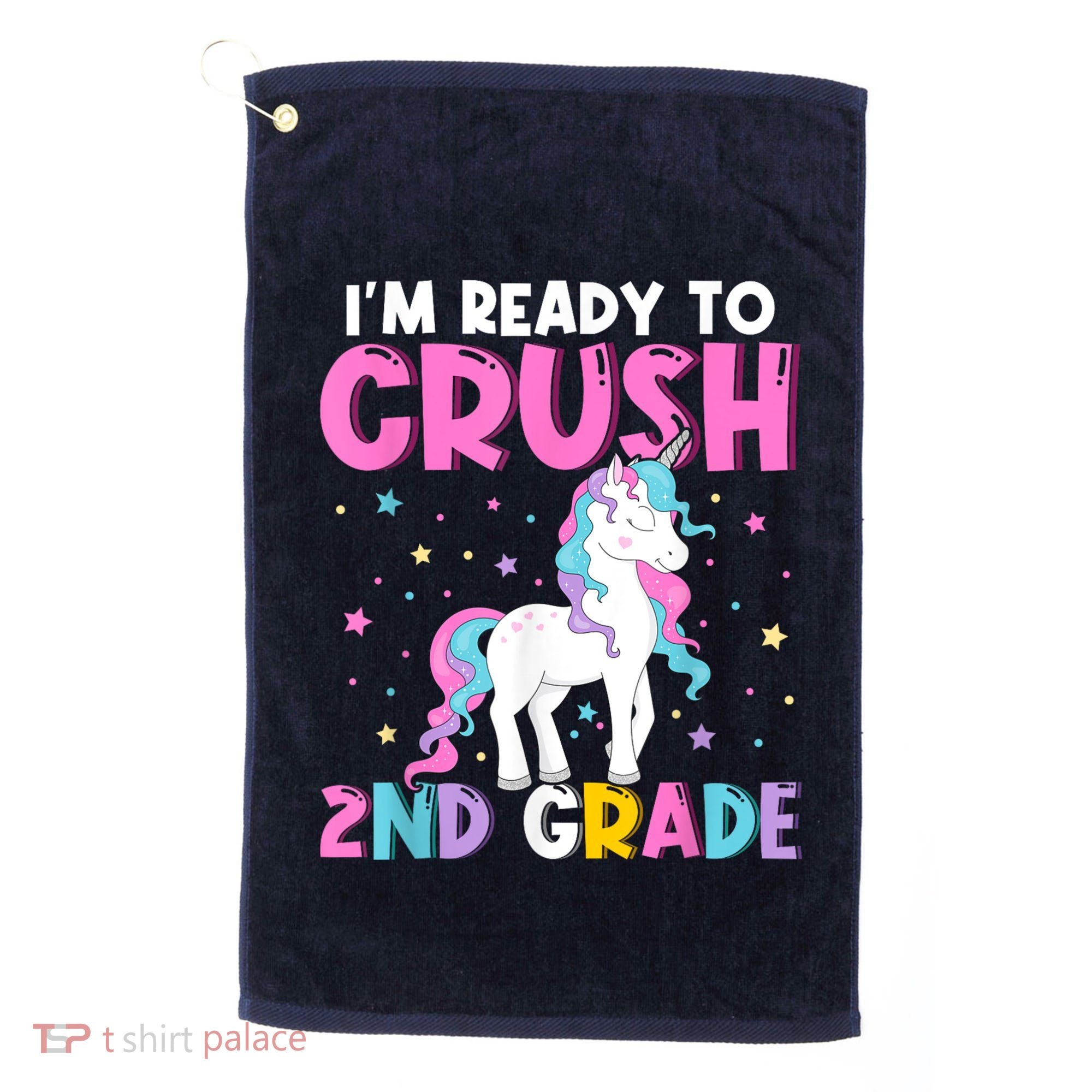 Im Ready To Crush Second Grade Cute Unicorn Back To School Golf Towel