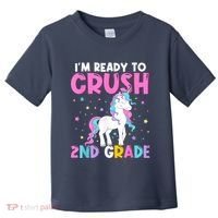 Im Ready To Crush Second Grade Cute Unicorn Back To School Toddler T-Shirt thumb 0