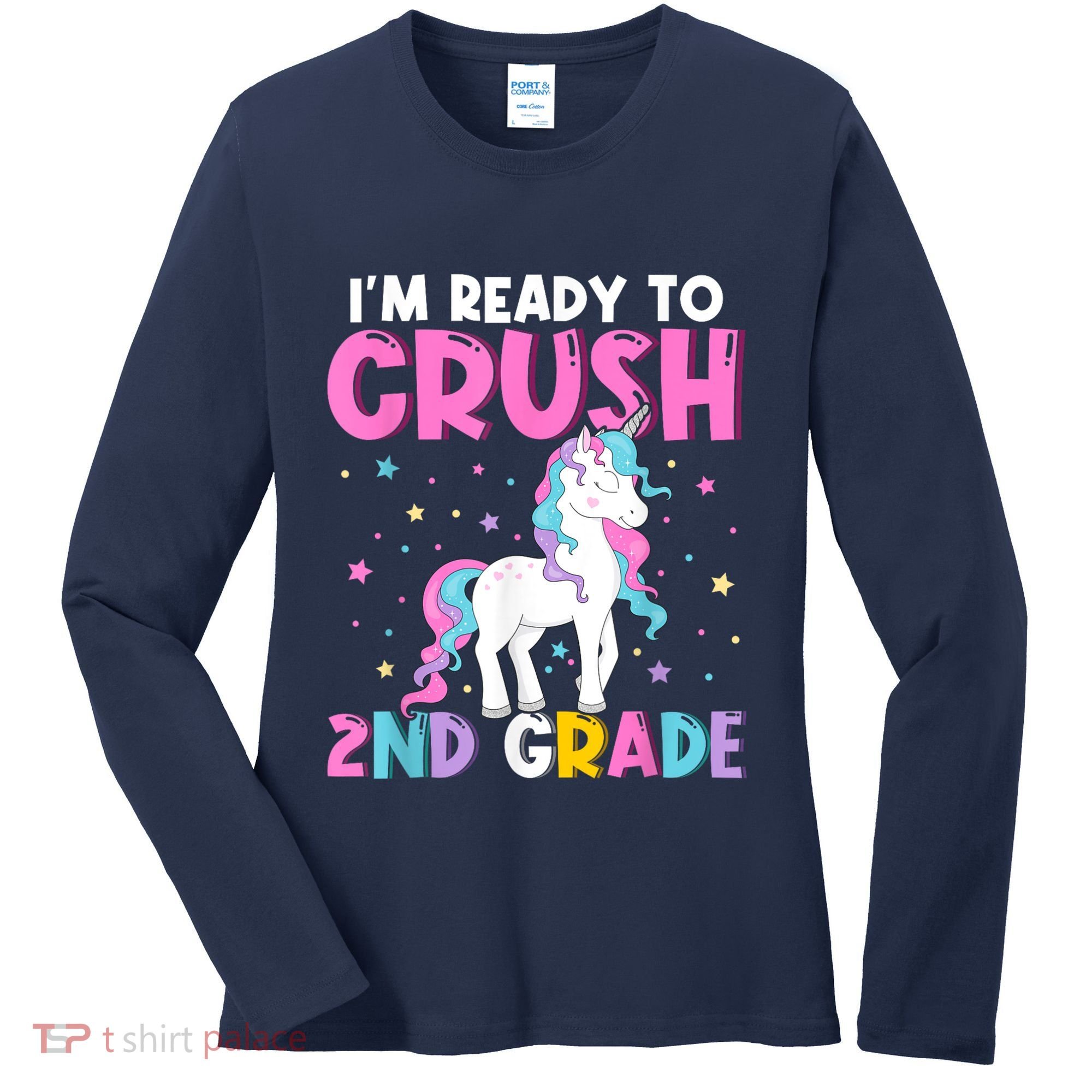 Im Ready To Crush Second Grade Cute Unicorn Back To School Women's Long Sleeve Shirt