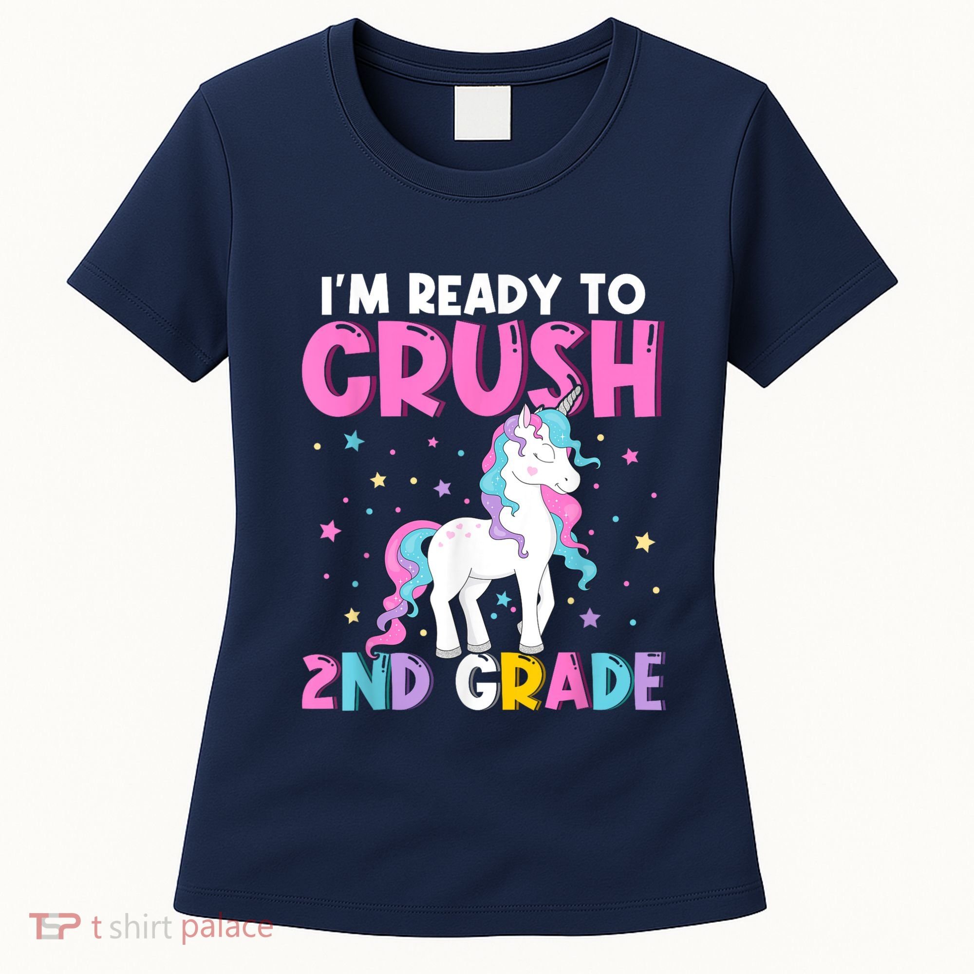 Im Ready To Crush Second Grade Cute Unicorn Back To School Women's T-Shirt