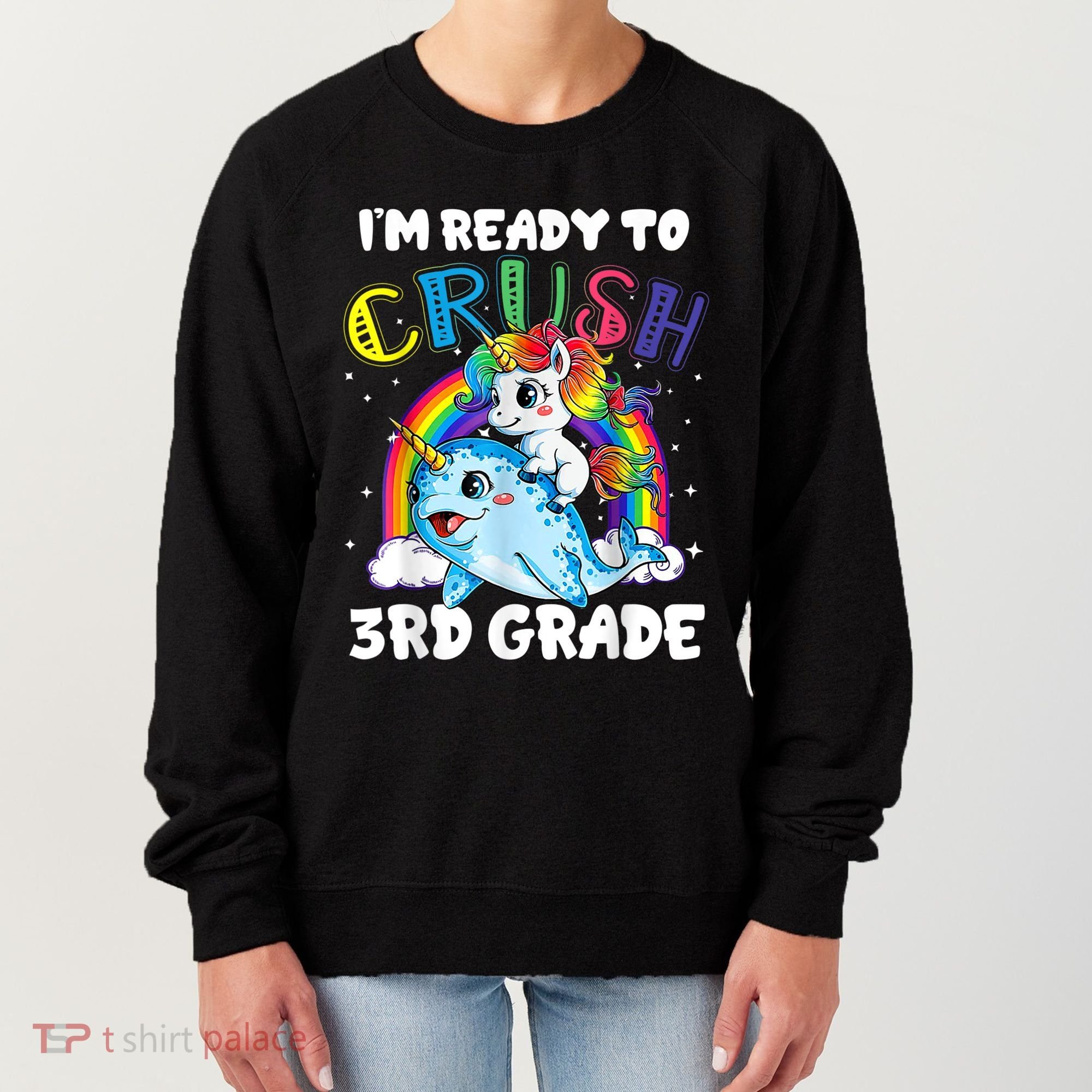 Im Ready To Crush 3rd Grade Back To School Unicorn Kids Women's Sweatshirt