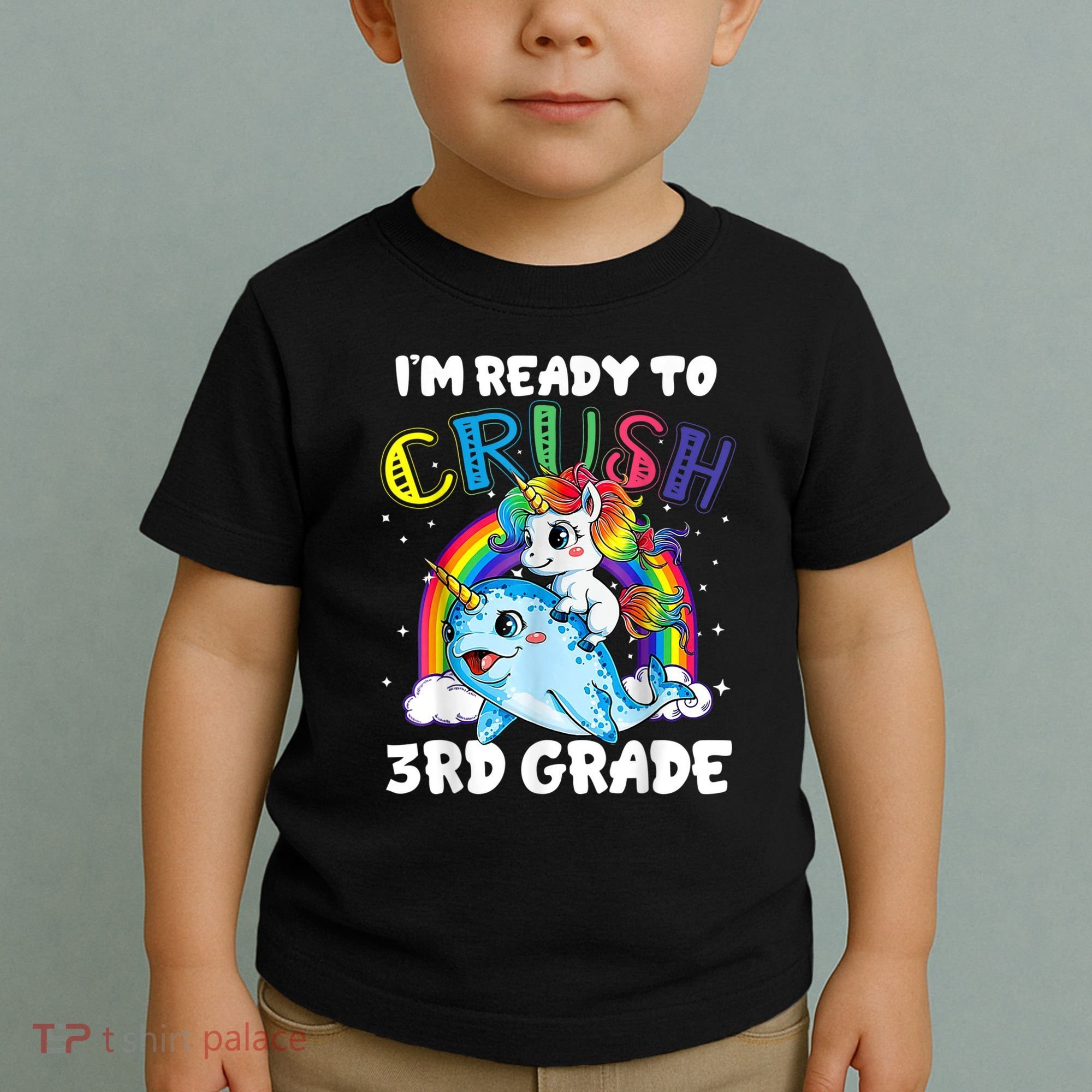 Im Ready To Crush 3rd Grade Back To School Unicorn Kids Toddler T-Shirt