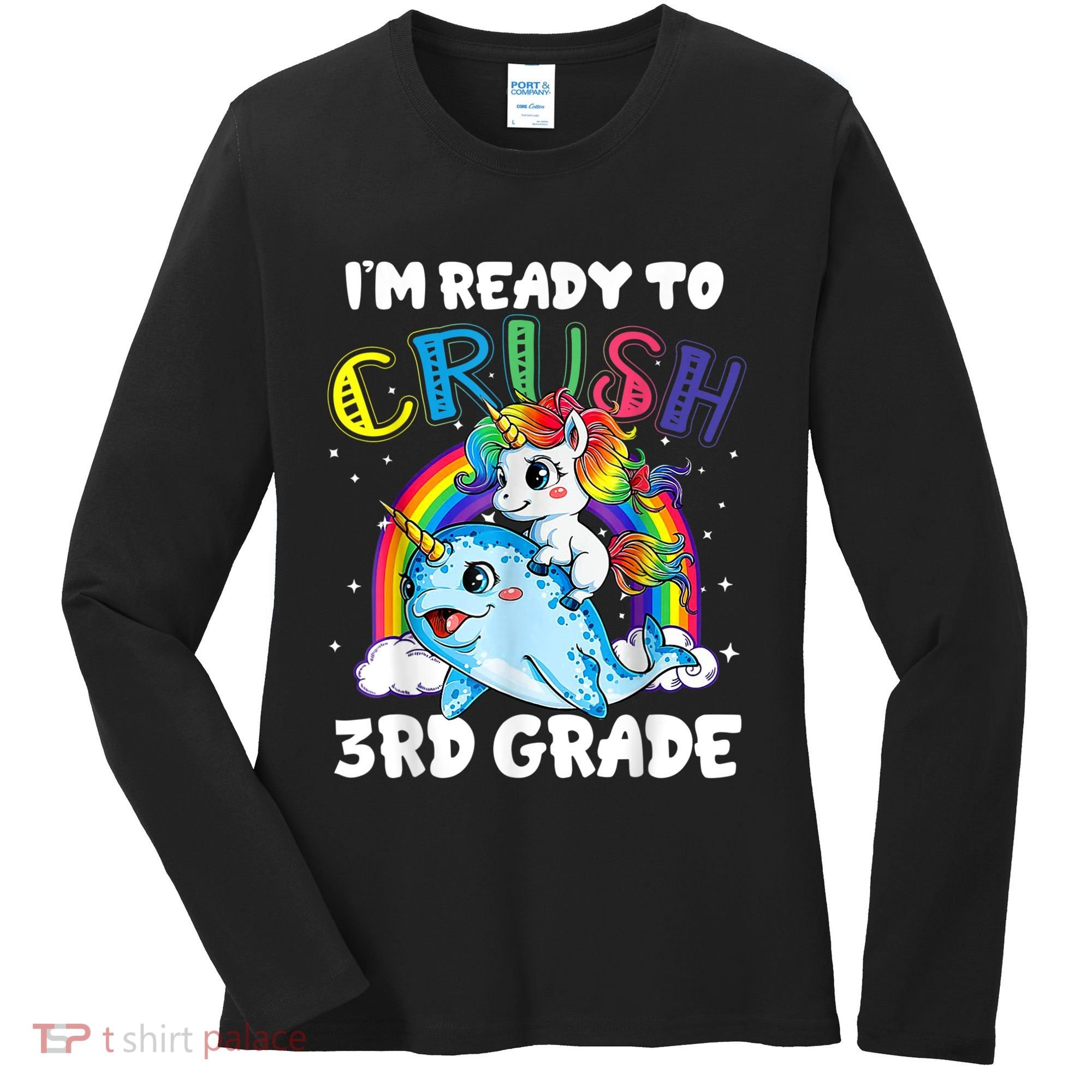 Im Ready To Crush 3rd Grade Back To School Unicorn Kids Women's Long Sleeve Shirt