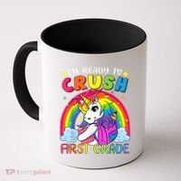 Im Ready To Crush First Grade Funny Cute Unicorn Rainbow Coffee Mug thumb 0