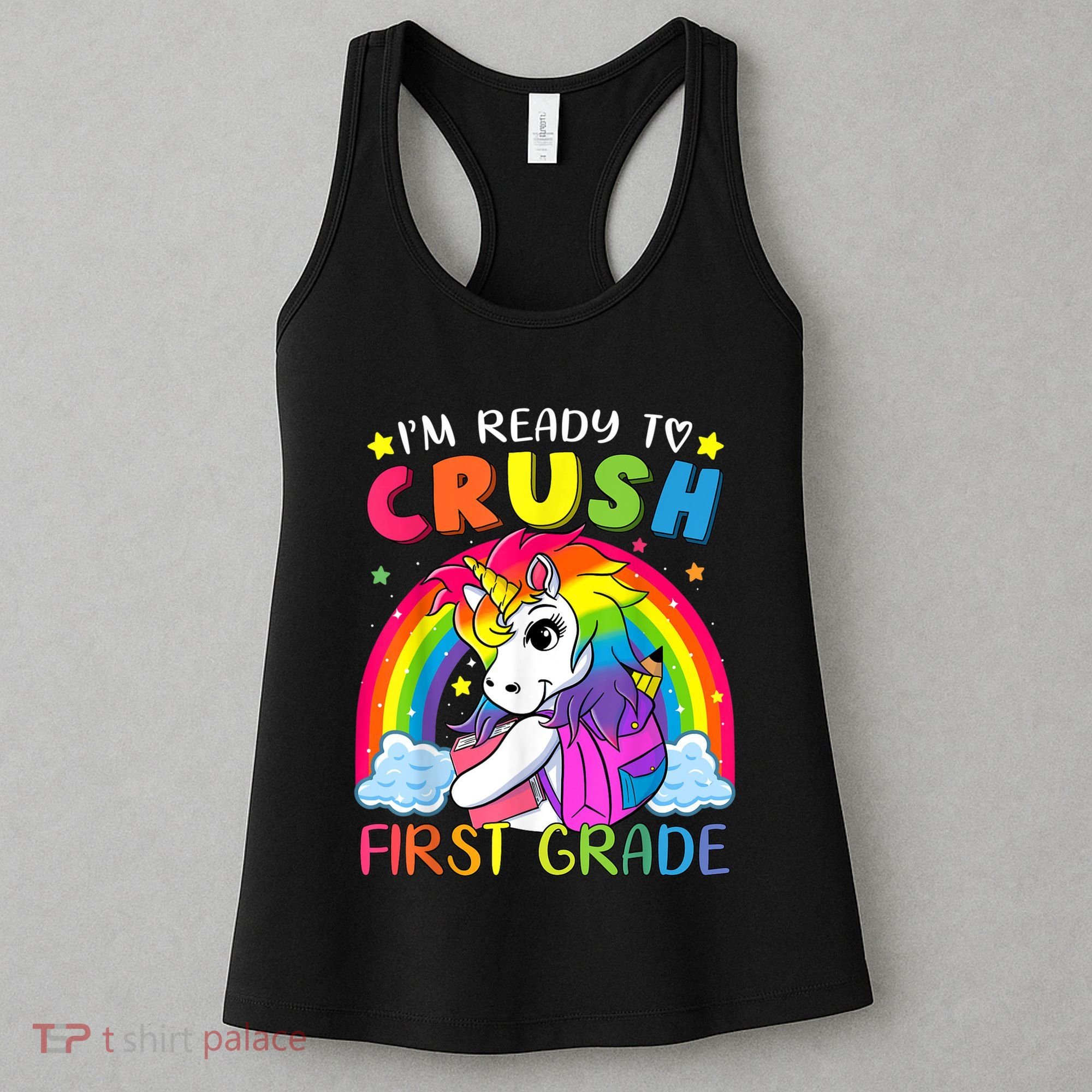 Im Ready To Crush First Grade Funny Cute Unicorn Rainbow Women's Tank Top