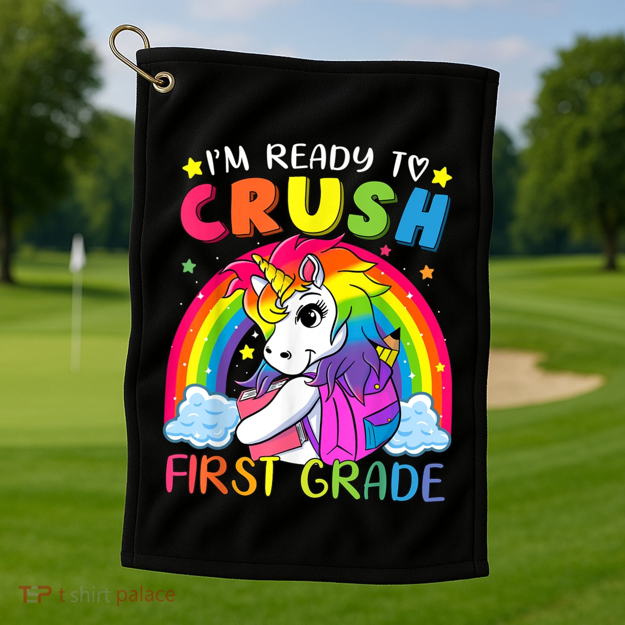Im Ready To Crush First Grade Funny Cute Unicorn Rainbow Golf Towel