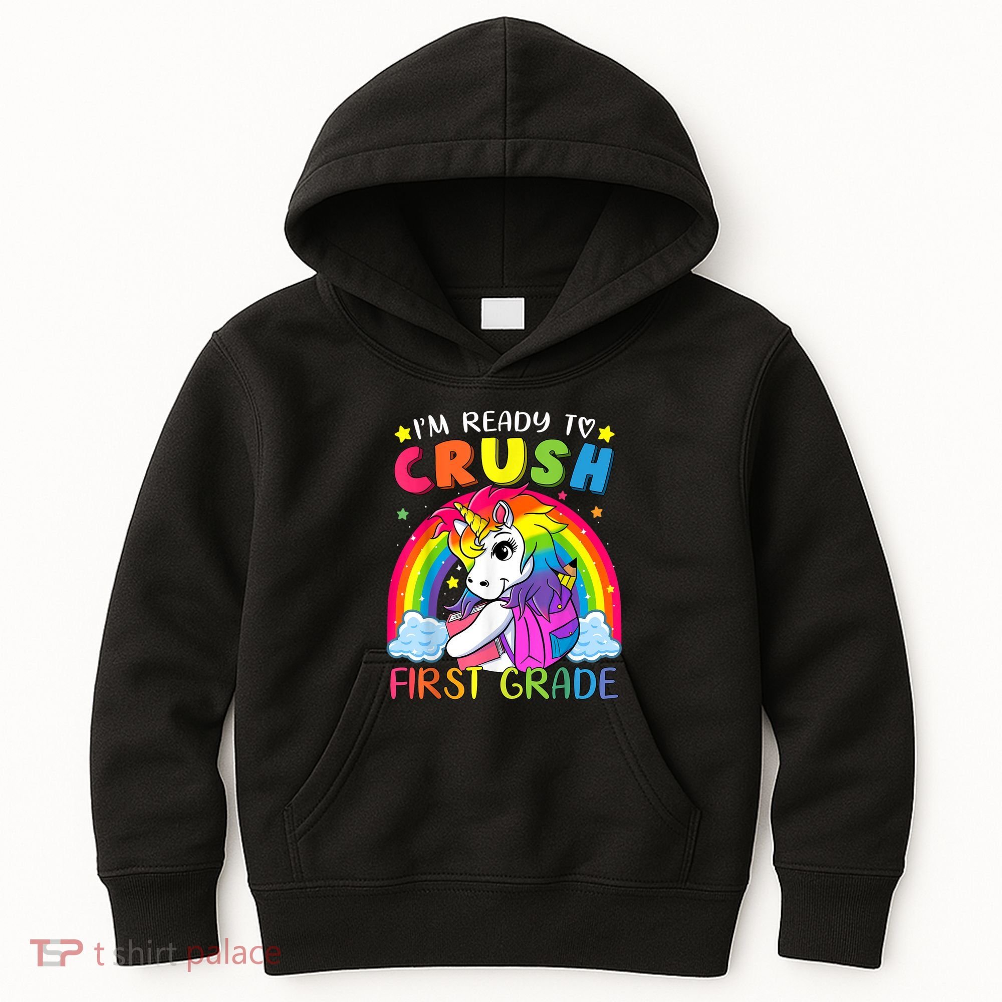Im Ready To Crush First Grade Funny Cute Unicorn Rainbow Kids Hoodie