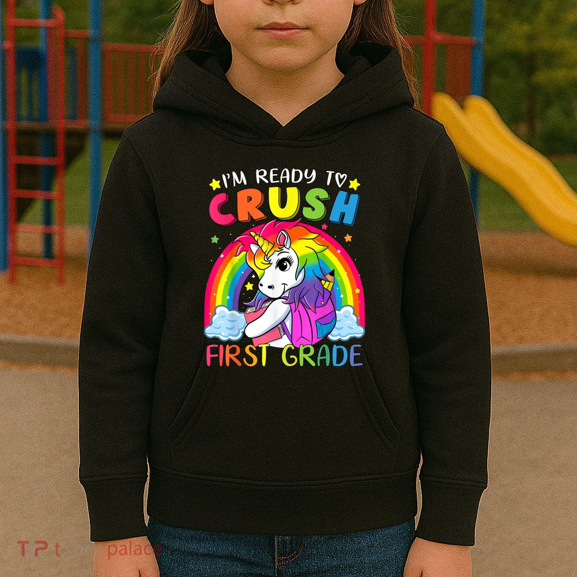 Im Ready To Crush First Grade Funny Cute Unicorn Rainbow Kids Hoodie